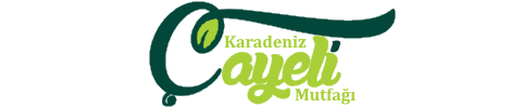 Karadeniz Çayeli Mutfağı